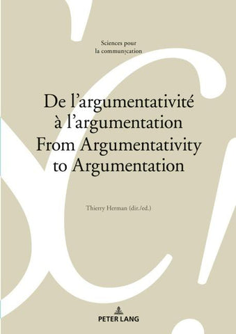 De l’argumentativité à l’argumentation / From Argumentativity to Argumentation