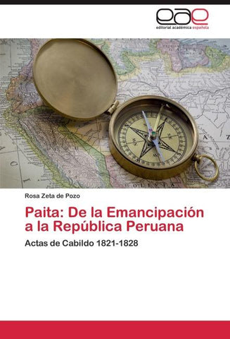 Paita: De la Emancipación a la República Peruana