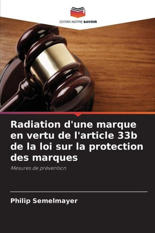 Radiation d'une marque en vertu de l'article 33b de la loi sur la protection des marques