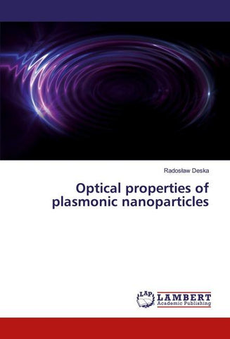 Optical properties of plasmonic nanoparticles