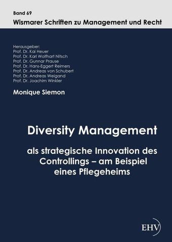Diversity Management als strategische Innovation des Controllings - am Beispiel eines Pflegeheims