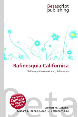 Rafinesquia Californica