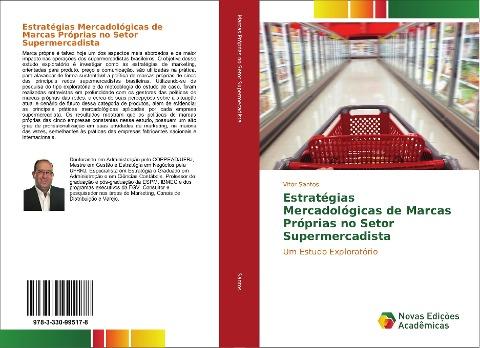 Estratégias Mercadológicas de Marcas Próprias no Setor Supermercadista