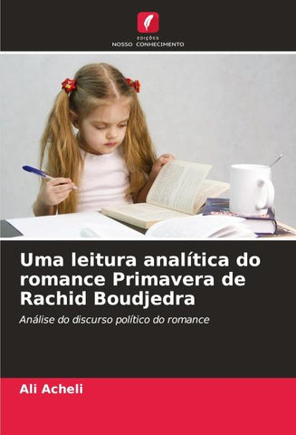 Uma leitura analítica do romance Primavera de Rachid Boudjedra
