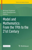 Model and Mathematics: From the 19th to the 21st Century