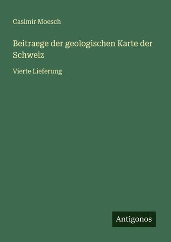Beitraege der geologischen Karte der Schweiz