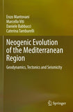 Neogenic Evolution of the Mediterranean Region
