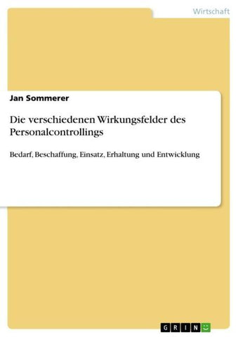 Die verschiedenen Wirkungsfelder des Personalcontrollings