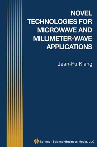 Novel Technologies for Microwave and Millimeter — Wave Applications