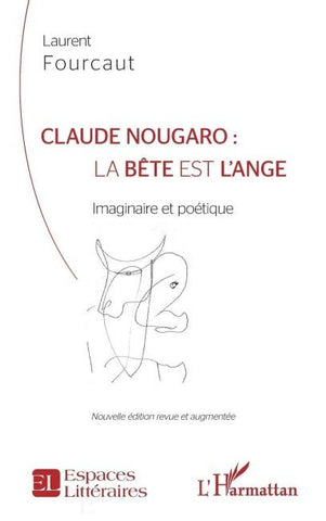 Claude Nougaro : la bête est l'ange