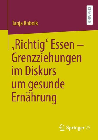 ‚Richtig‘ Essen – Grenzziehungen im Diskurs um gesunde Ernährung