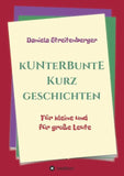 Kunterbunte Kurzgeschichten