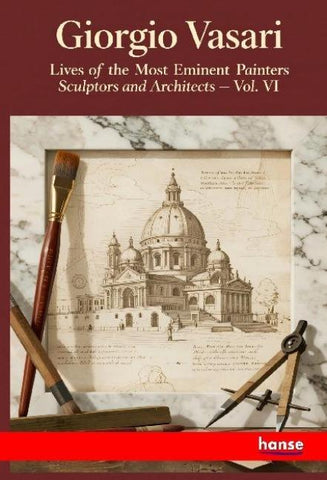Lives of the Most Eminent Painters Sculptors and Architects