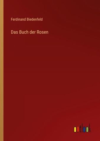 Das Buch der Rosen