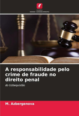 A responsabilidade pelo crime de fraude no direito penal