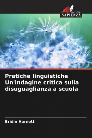 Pratiche linguistiche Un'indagine critica sulla disuguaglianza a scuola