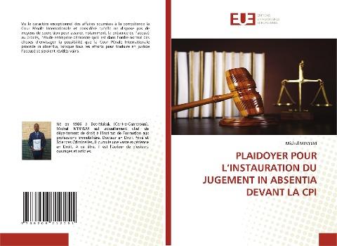 PLAIDOYER POUR L'INSTAURATION DU JUGEMENT IN ABSENTIA DEVANT LA CPI