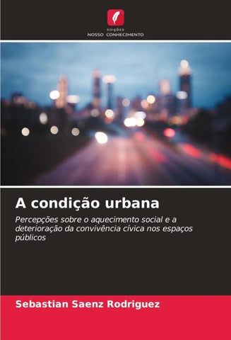A condição urbana