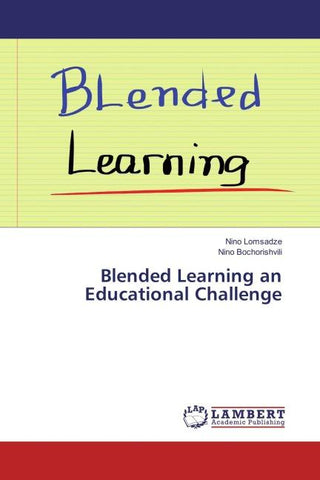 Blended Learning an Educational Challenge