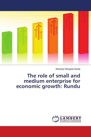 The role of small and medium enterprise for economic growth: Rundu