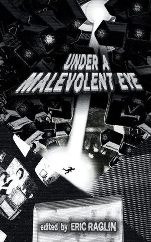 Under a Malevolent Eye