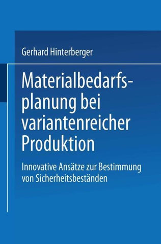 Materialbedarfsplanung bei variantenreicher Produktion
