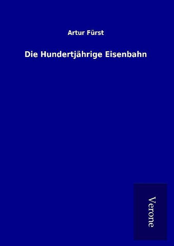 Die Hundertjährige Eisenbahn