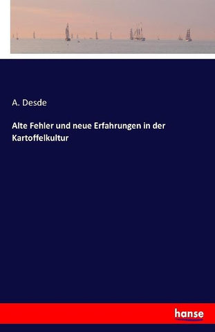 Alte Fehler und neue Erfahrungen in der Kartoffelkultur