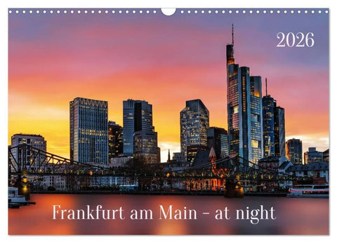 Frankfurt am Main - at night (Wandkalender 2026 DIN A3 quer), CALVENDO Monatskalender
