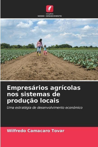 Empresários agrícolas nos sistemas de produção locais