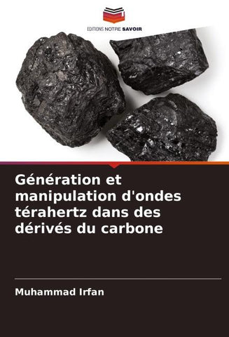 Génération et manipulation d'ondes térahertz dans des dérivés du carbone