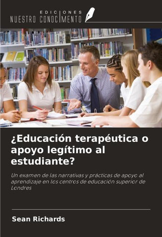 ¿Educación terapéutica o apoyo legítimo al estudiante?
