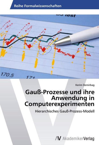 Gauß-Prozesse und ihre Anwendung in Computerexperimenten
