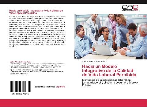 Hacia un Modelo Integrativo de la Calidad de Vida Laboral Percibida