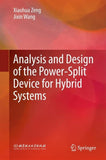 Analysis and Design of the Power-Split Device for Hybrid Systems