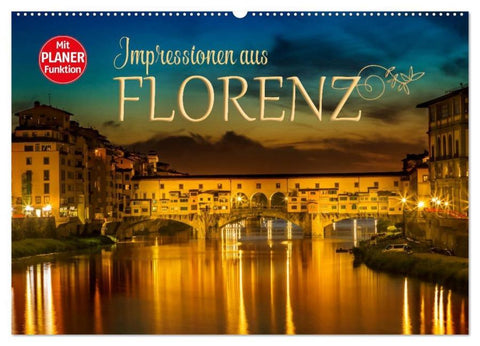 Impressionen aus FLORENZ (Wandkalender 2026 DIN A2 quer), CALVENDO Monatskalender