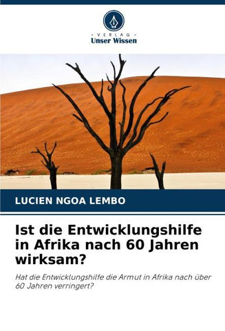 Ist die Entwicklungshilfe in Afrika nach 60 Jahren wirksam?