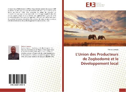 L'Union des Producteurs de Zogbodomè et le Développement local