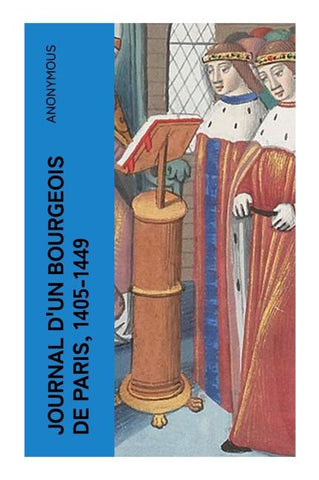 Journal d'un bourgeois de Paris, 1405-1449
