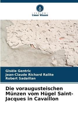 Die voraugusteischen Münzen vom Hügel Saint-Jacques in Cavaillon
