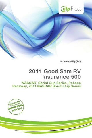 2011 Good Sam RV Insurance 500