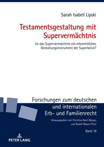 Testamentsgestaltung mit Supervermächtnis
