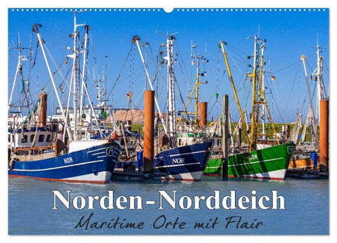 Norden-Norddeich. Maritime Orte mit Flair (Wandkalender 2026 DIN A2 quer), CALVENDO Monatskalender