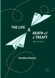 The Life and Death of a Treaty