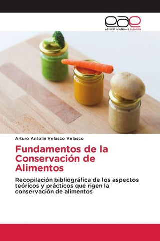 Fundamentos de la Conservación de Alimentos