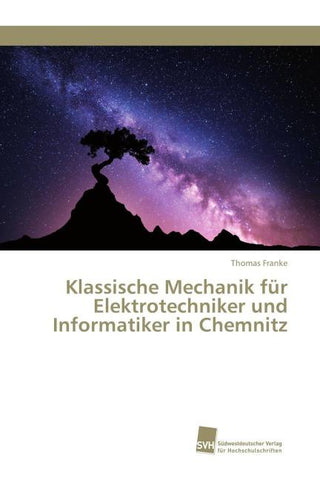 Klassische Mechanik für Elektrotechniker und Informatiker in Chemnitz
