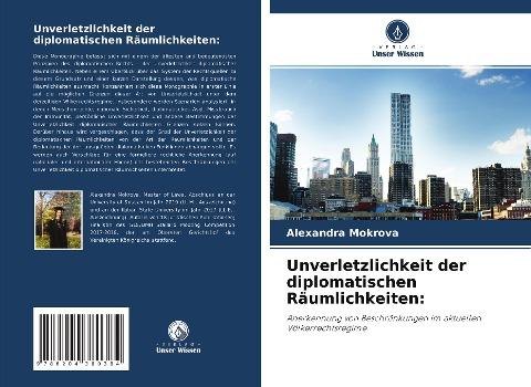 Unverletzlichkeit der diplomatischen Räumlichkeiten: