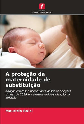 A proteção da maternidade de substituição