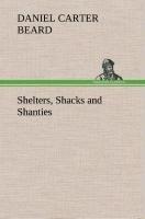 Shelters, Shacks and Shanties