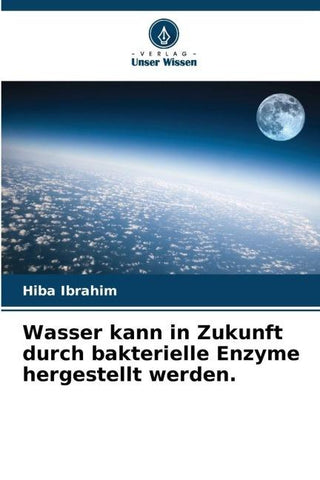 Wasser kann in Zukunft durch bakterielle Enzyme hergestellt werden.